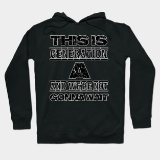 Generation A Hoodie